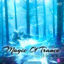 DJ Wayne - Magic Of Trance, Vol. 27