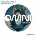 Fortune & Chance - Only in a Dream