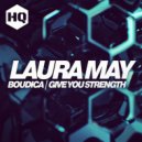 Laura May - Give You Strength