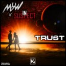 MBW, Insuspect - Trust