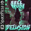 SellRude - Delusion