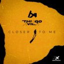 Thiago Ávila - Closer To Me