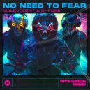 Malevolent & D-Fuse - No Need To Fear