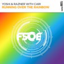 Yoshi & Razner, Cari - Running Over The Rainbow