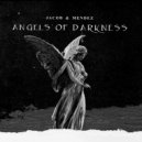 Jacob & Mendez - Angels of Darkness (2023 Remaster)