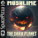 Mushlime - The Dark Planet