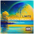 Invisible Limits - Golden Dreams