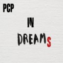 PCP (BE) - In Dreams