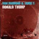 Dan Diamond & Jamie R - Donald Thump