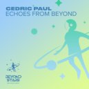 Cedric Paul - Echoes From Beyond