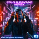 FM-3 & Pavane - Noisy