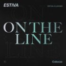 Estiva - On The Line