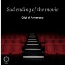 Gigi el Amoroso - Sad ending of the movie