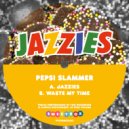 Pepsi Slammer - Jazzies