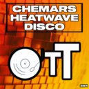 Chemars - Heatwave Disco