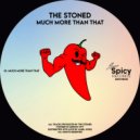 The Stoned - Much More Than That