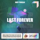 Mati Troglia - Last Forever
