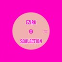 Ezirk - Soulection