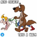 Mike Chenery - Take A Walk