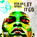 Mthi Wa Afrika - Let It Go