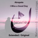 Atropate - I Miss A Good Day