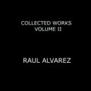 Raul Alvarez - Several Hustles