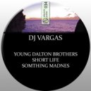 DJ Vargas - Somthing Madnes