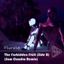 Flurald - The Forbidden Fruit (Side B)