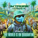 Dktronic - The World Is On Quarantine