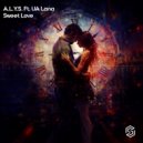 A.L.Y.S., UA Lana - Sweet Love