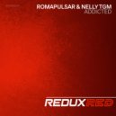 Romapulsar & NELLY TGM - Addicted