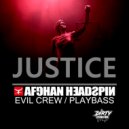 Afghan Headspin, Evil Crew, Playbass - JUSTICE