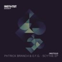 Patrick Branch & E.F.G. - Scythe