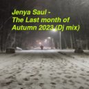 Jenya Saul - The last month of Autumn 2023