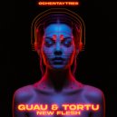 Guau & Dj Tortu - New Flesh