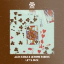 Alex Kenji, Jerome Robins - Let's Jack