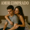 Mizter Bonezz - Amor Comprado (Original Mix)