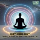 ENOGEN - Get A Hold Of Yourself ()