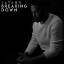 Javarr - Breaking Down ()