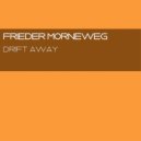 Frieder Morneweg - Drift Away