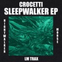 Crocetti - Nightwalker (Original Mix)