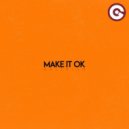 Gallello - Make It Ok