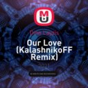 Dina Layzis - Our Love (KalashnikoFF Remix)