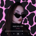 lil stasy - MAKE ME A TOP