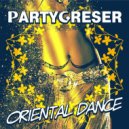 Partygreser - Oriental Dance (Extended Mix)