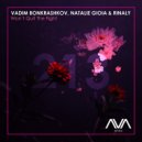 Vadim Bonkrashkov; Natalie Gioia; Rinaly - Won't Quit The Fight