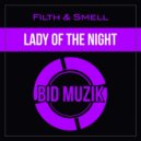 Filth & Smell - Lady of the Night (Original Mix)
