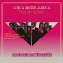 CHIC & Sister Sledge - I Got Protection (Young Pulse Super Disco Blen)