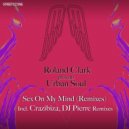 Roland Clark pres. Urban Soul - Sex On My Mind