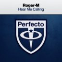 Roger-M - Hear Me Calling